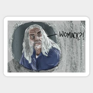 WOMACK?! Sticker